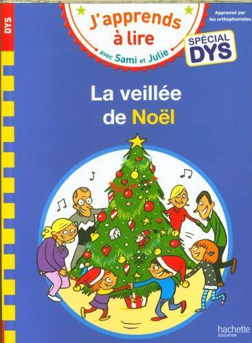 La veillée de Noël : spécial dys