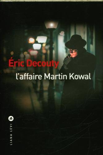 L'affaire Martin Kowal