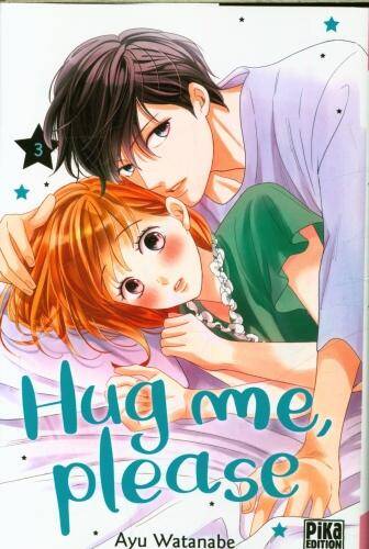 Hug me, please. Tome 3
