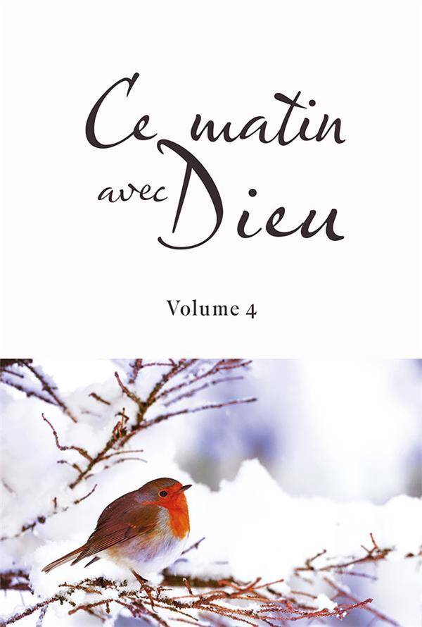 Ce Matin Avec Dieu. Volume 4