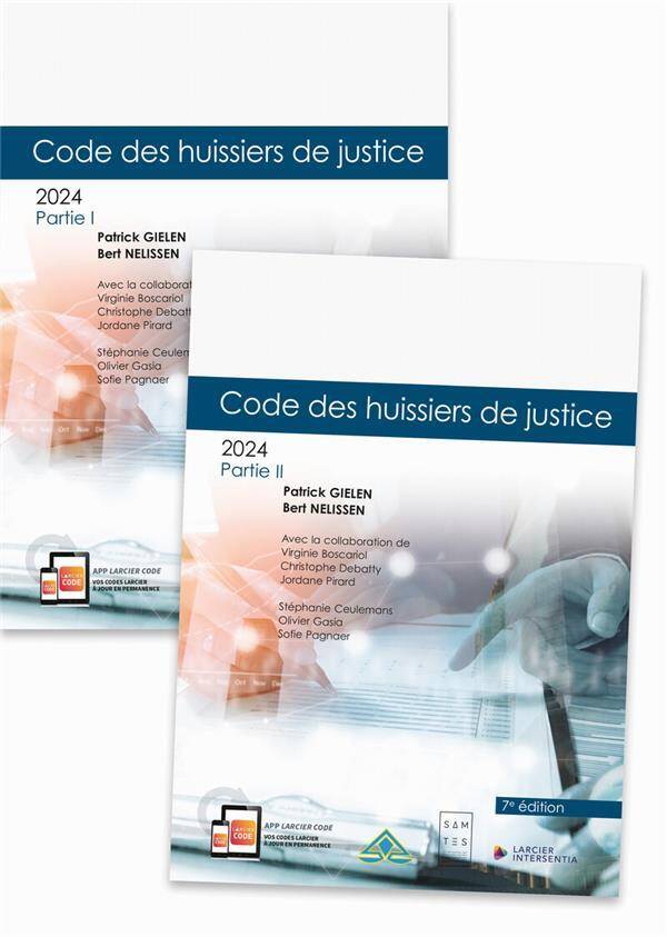 CODES ANNOTES ; CODE DES HUISSIERS DE JUSTICE (EDITION 2024)