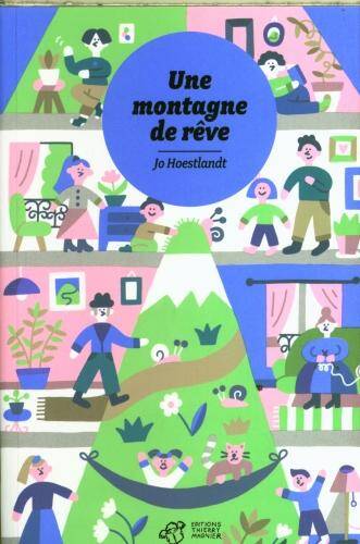 Une montagne de rêves