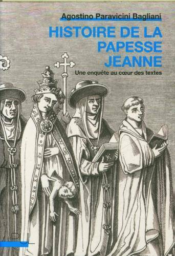 Histoire de la papesse Jeanne : une enquête au coeur des textes