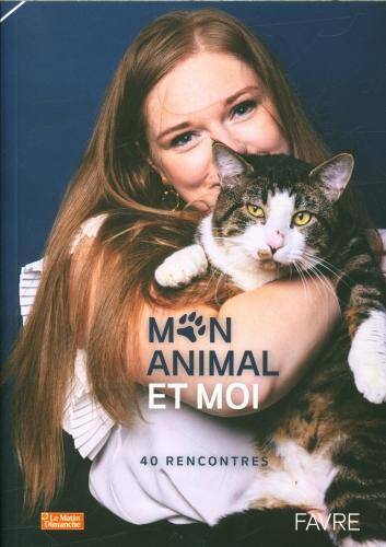 Mon animal et moi : 40 rencontres