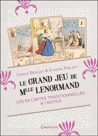 Le Grand Jeu de Mlle Lenormand: Les 54 Cartes Traditionnelles & 1