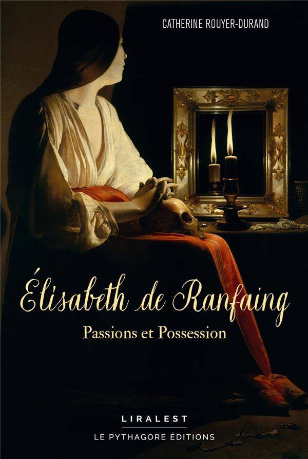 Elisabeth de Ranfaing : Passions et Possession