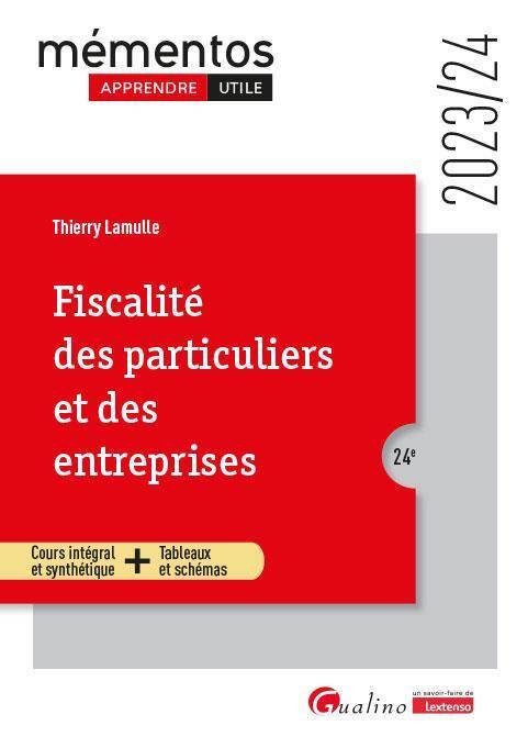 Fiscalite des Particuliers et des Entreprises: Cours Integral et