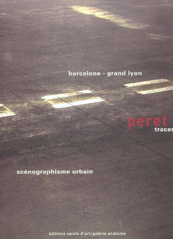Peret Traces - Barcelone Grand Lyon