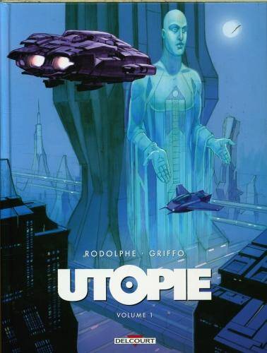 Utopie. Tome 1