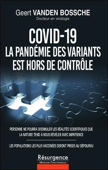 Covid-19 : La Pandemie des Variants est Hors de Controle