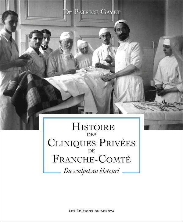 Histoire des Clinique Privees de Franche-Comte