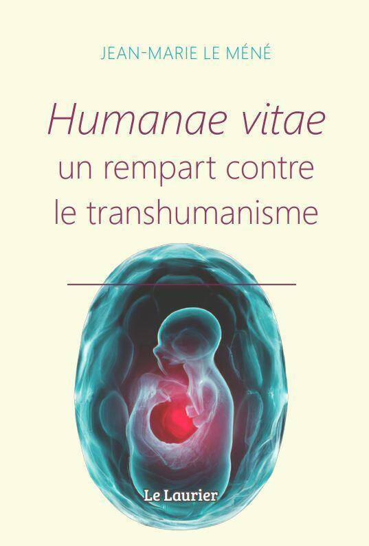 Humanae Vitae : Un Rempart Contre le Transhumanisme