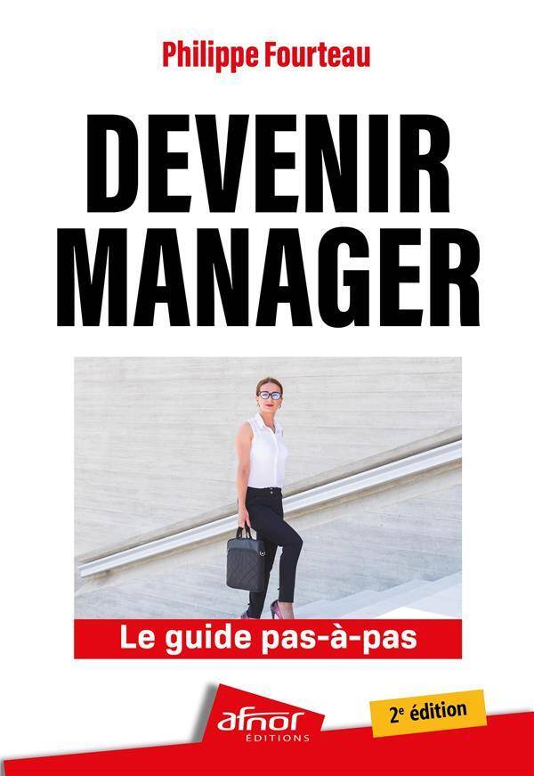 Devenir Manager : Le Guide Pas-A-Pas