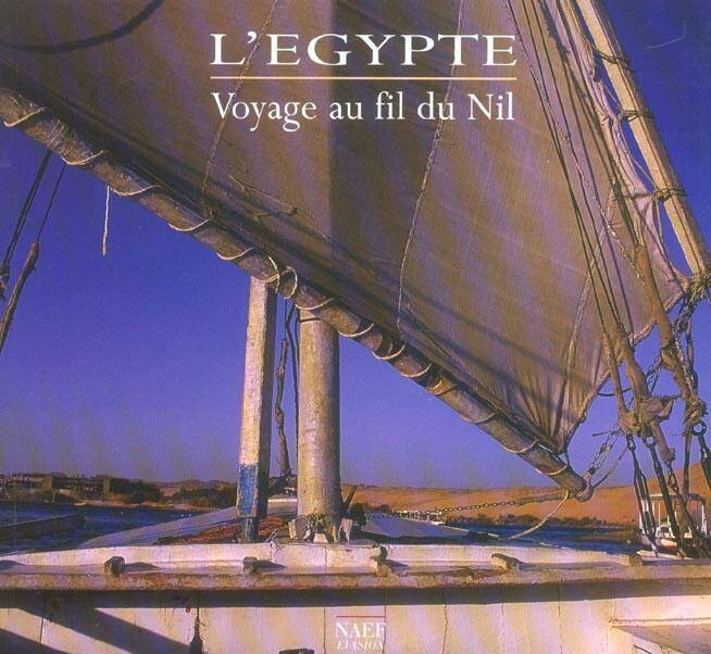 L'Egypte, Voyage au Fil du Nil