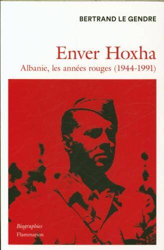 Enver Hoxha : du totalitarisme en Albanie