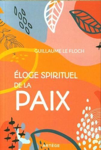 Eloge spirituel de la paix