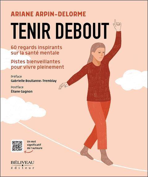 Tenir Debout: 60 Regards Inspirants sur la Sante Mentale: Pistes