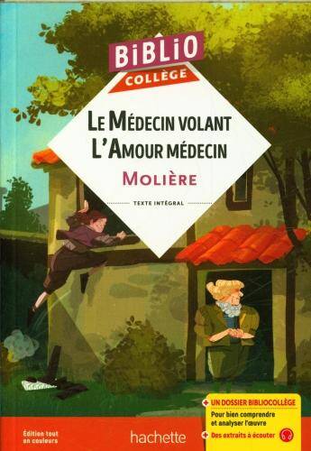 Le médecin volant. L'amour médecin : texte intégral