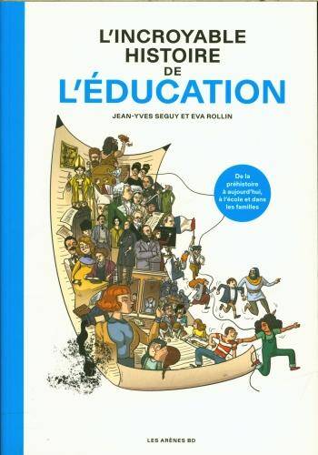 L'incroyable histoire de l'éducation