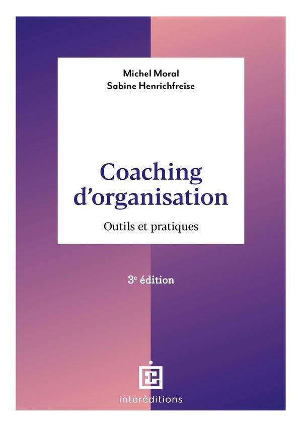 Coaching d organisation - 3e ed.
