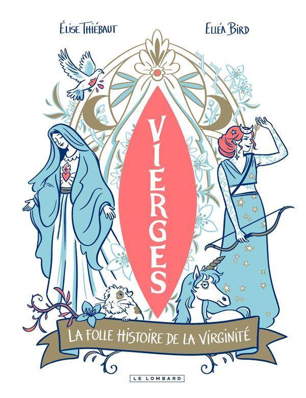 Vierges : La Folle Histoire de la Virginite