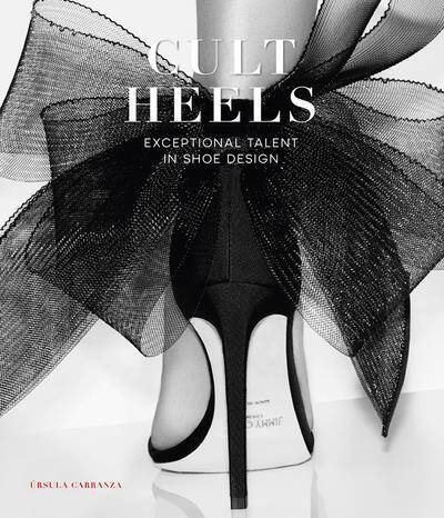 Cult Heels: Extraordinary Talent In Shoe Design