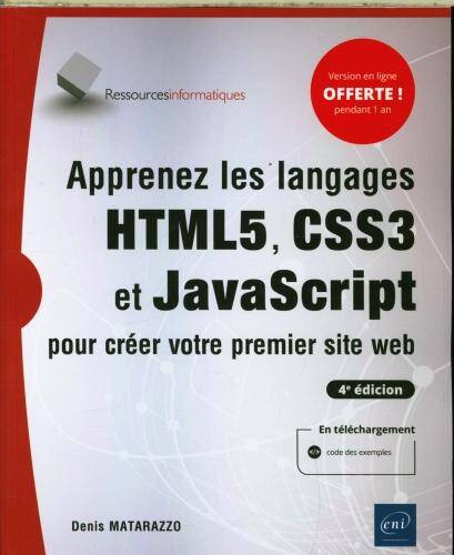 Apprenez les langages HTML5, CSS3 et JavaScript pour créer votre