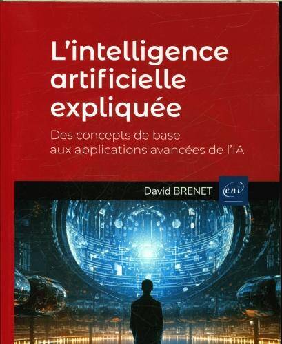 L'intelligence artificielle expliquée