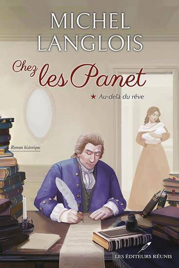 Chez les Panet Tome 1 ; Au-Dela du Reve