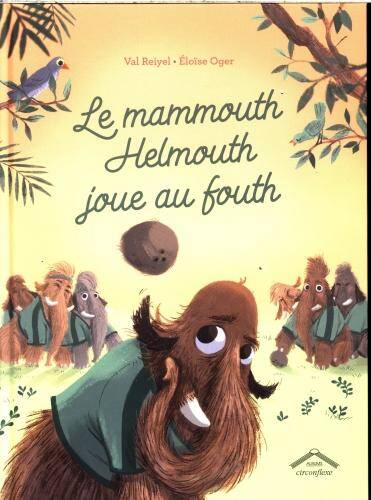 Le mammouth Helmouth joue au fouth