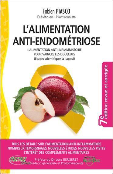 L Alimentation Anti Endometriose: l Alimentation Anti Inflammatoire