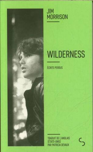 Wilderness : écrits perdus
