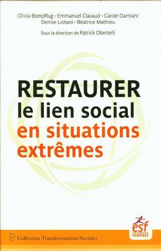 Restaurer le lien social en situations extrêmes