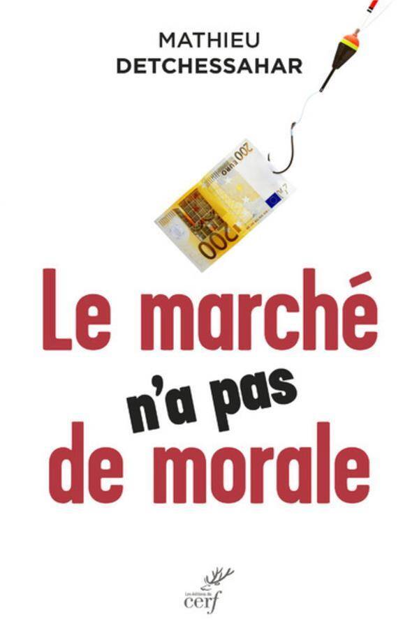 Le marché n'a pas de morale