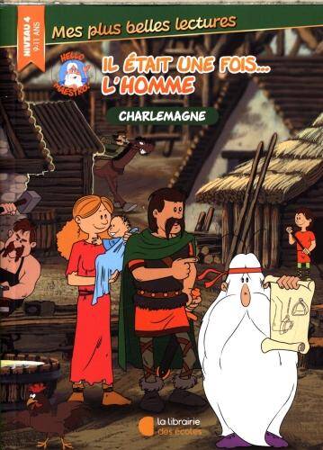 Il était une fois... l'homme : Charlemagne