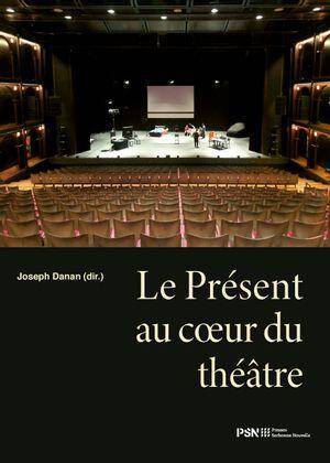 REGISTRES ; LE PRESENT AU COEUR DU THEATRE