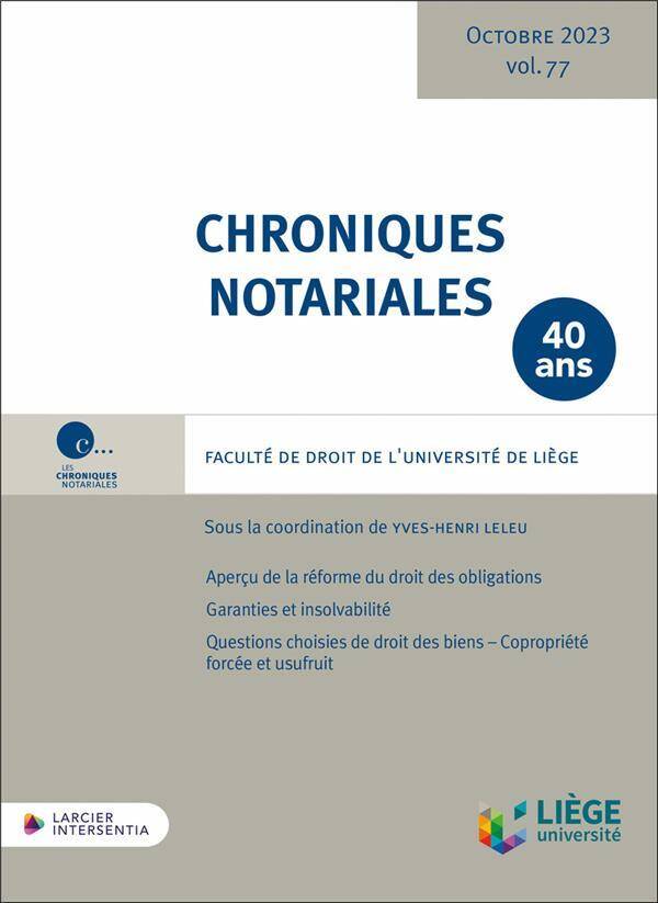 Chroniques Notariales Tome 77: Faculte de Droit de l Universite de