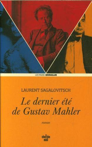 Le dernier été de Gustav Mahler