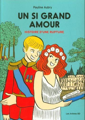 Un si grand amour : histoire d'une rupture