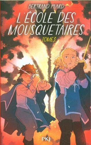 L'école des mousquetaires. Tome 3