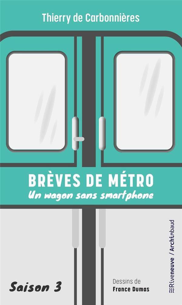 BREVES DE METRO TOME 3 : UN WAGON SANS SMARTPHONE