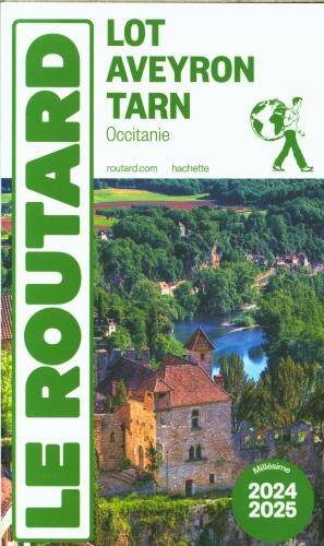 Lot, Aveyron, Tarn : Occitanie 2024 2025