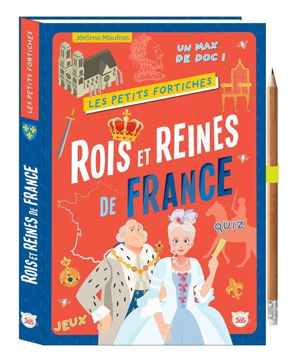 Les Petits Fortiches ; Rois et Reines de France