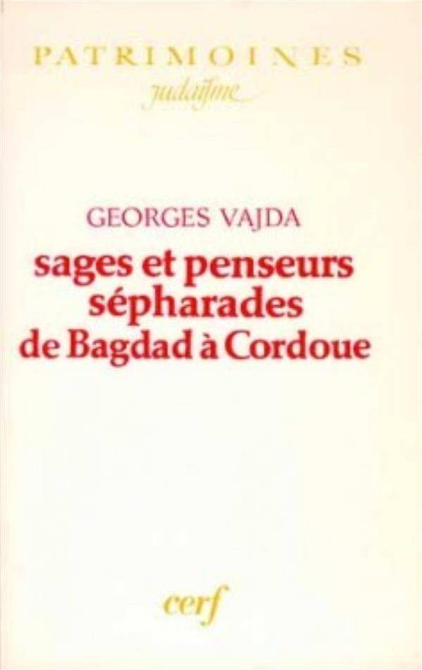 Sages et Penseurs Sepharades de Bagdad a Cordoue