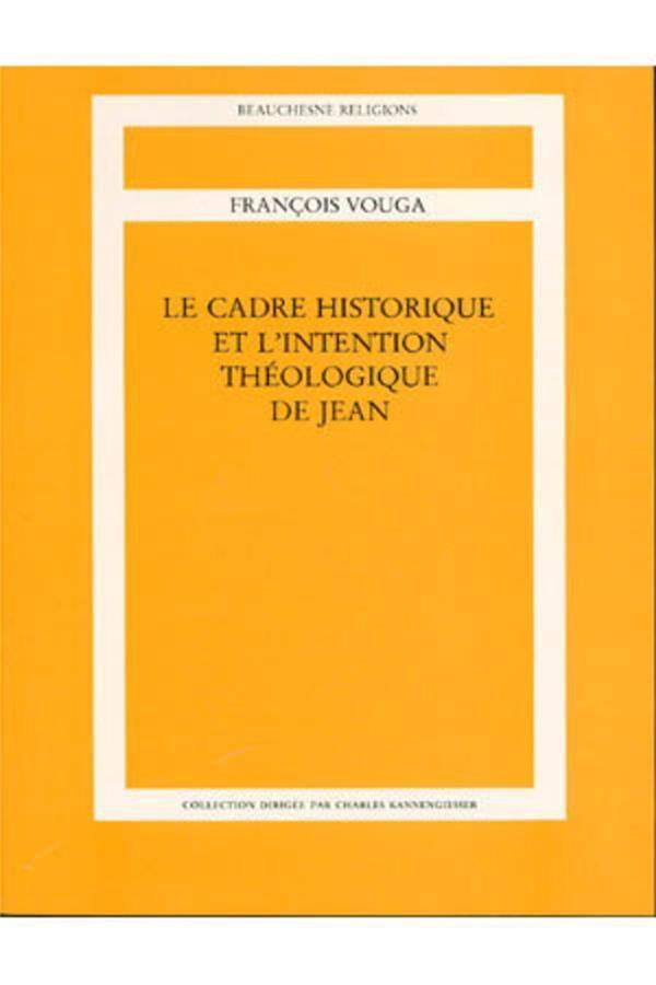 Le Cadre Historique et l'Intention Theologique