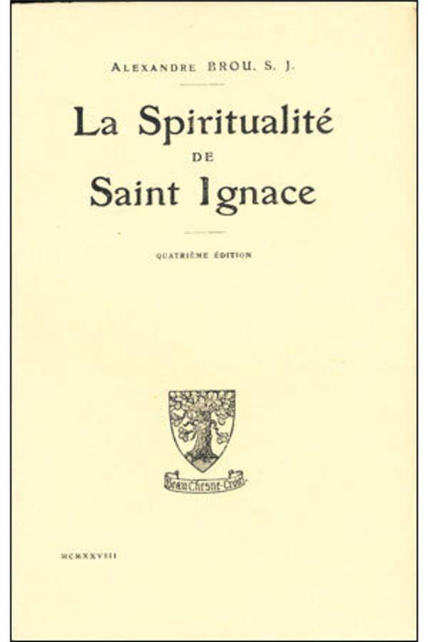 La Spiritualite de Saint Ignace