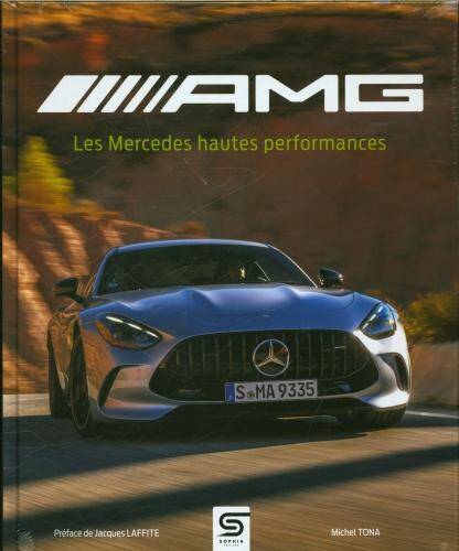 AMG : les Mercedes hautes performances