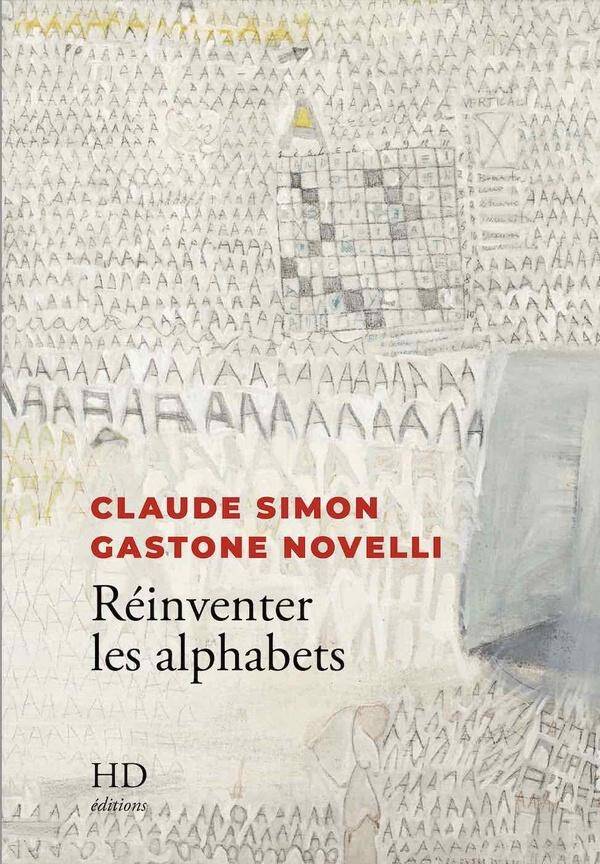 Reinventer les Alphabets : Claude Simon & Gastone Novelli
