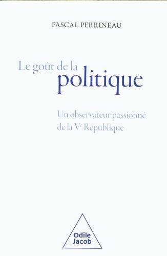 Le goût de la politique