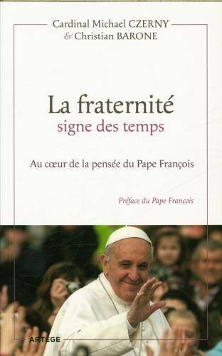 La fraternité : signe des temps